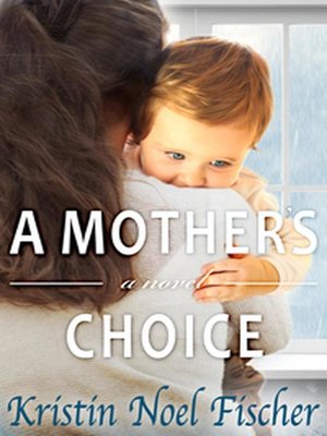 cover image of A Mother's Choice